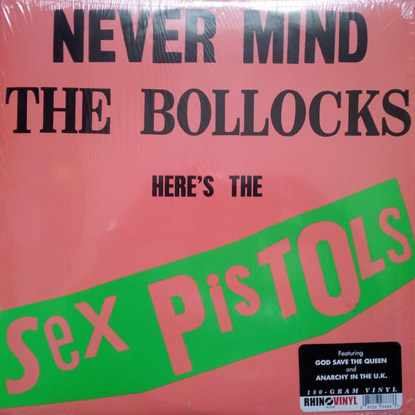 Sex Pistols – Never Mind the Bollocks, Here's The Sex Pistols