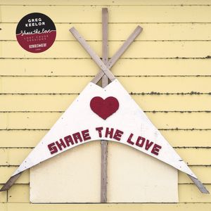 Greg Keelor - Share The Love: The Lost Cause Sessions (Vinyl)