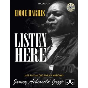 Jamey Aebersold Jazz, Volume 127: Eddie Harris - Listen Here Bk/2CDs