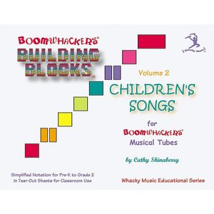 Boomwhackers Building Blocks Children's Songs - Volume 2