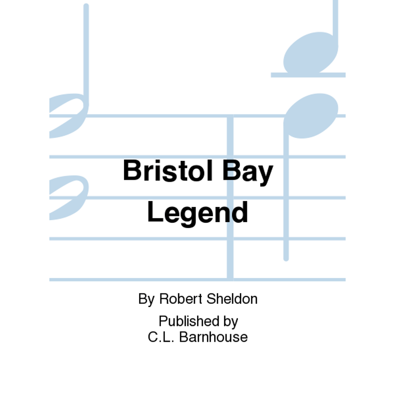 Bristol Bay Legend Score & Parts, Grade 2 Cosmo Music