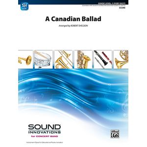 A Canadian Ballad - Score & Parts, Grade 1