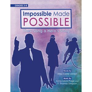 Impossible Made Possible - Grade 3-8