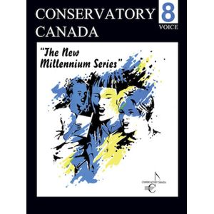 Conservatory Canada New Millennium Voice - Grade 8