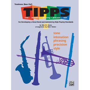 Music T-I-P-P-S for Band - Trombone