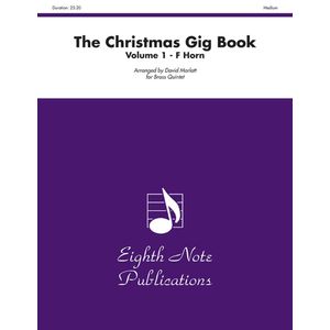 The Christmas Gig Book - Volume 1 - F Horn