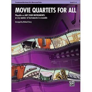 Movie Quartets for All - Trombone, Baritone BC, Bassoon, Tuba