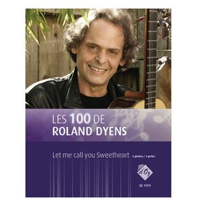 Les 100 De Roland Dyens - Let Me Call You Sweetheart (Friedman) - Guitar Ensemble